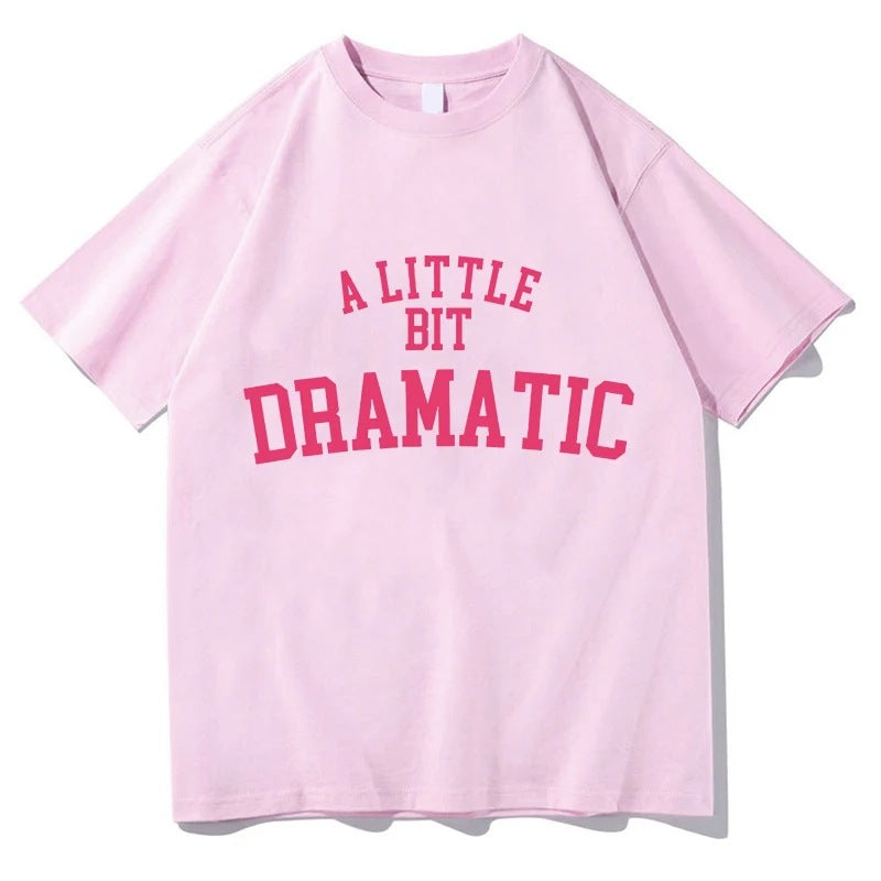 Mean Girls A Little Bit Dramatic Tshirts MEN Harajuku Aesthe