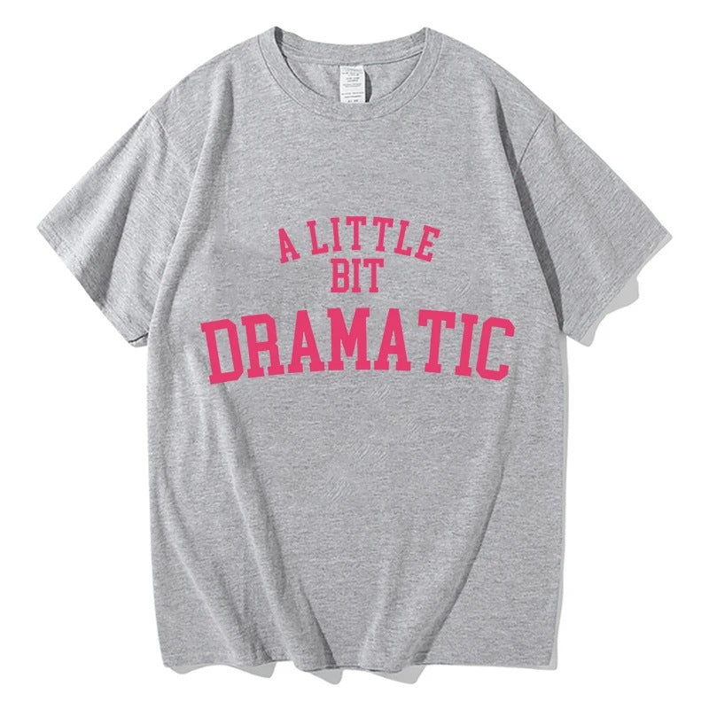 Mean Girls A Little Bit Dramatic Tshirts MEN Harajuku Aesthe